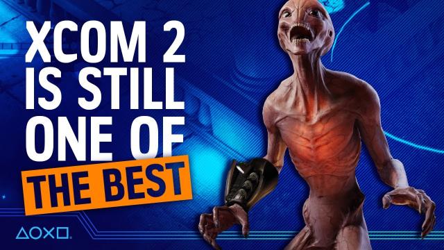 Why XCOM 2 is one of my FAVOURITE PS4 GAMES (Probably.)