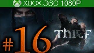 Thief Walkthrough Part 16 [1080p HD] - No Commentary - Thief 4 Walkthrough