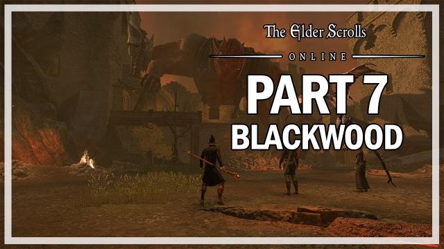 The Elder Scrolls Online Blackwood - Walkthrough Part 7 - Pyre of Ambition