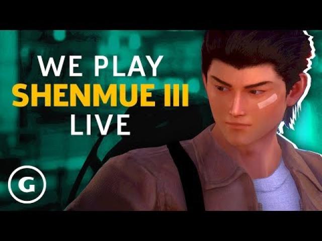 We Play Shenmue 3 | GameSpot Live