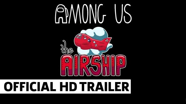 Among Us Airship Map Is Live