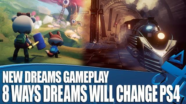 8 Ways Dreams Will Change PS4 Forever - New Gameplay