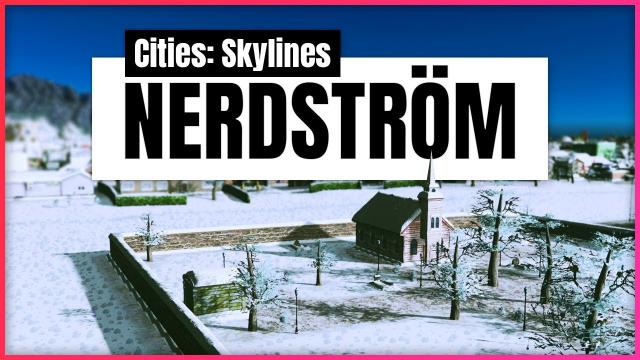 Looking to the FUTURE! | Cities: Skylines - Nerdström (#2)