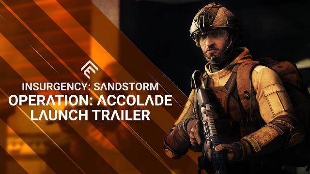Insurgency: Sandstorm - Operation: Accolade Update Trailer