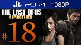 The Last Of Us Remastered Walkthrough Part 18 [1080p HD] (HARD) - No Commentary