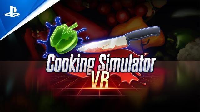 Cooking Simulator VR - Release Date Trailer | PS VR2 Games