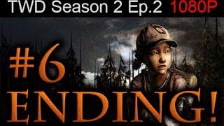 The Walking Dead Season 2 Episode 2 ENDING Walkthrough Part 6 [1080p HD] - No Commentary