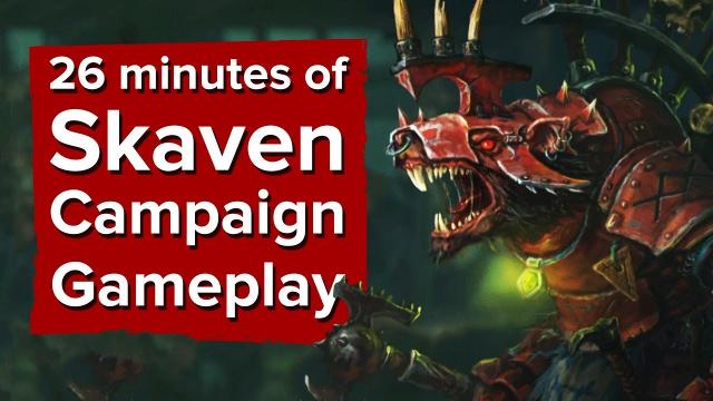 26 minutes of Skaven Campaign Gameplay - Total War: Warhammer 2 Skaven Gameplay