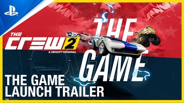 The Crew 2 - The Game Launch Trailer | PS4