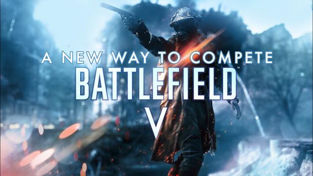 Battlefield V - A New Way To Compete Trailer