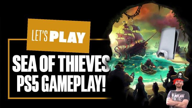 Let's Play Sea Of Thieves PS5 Gameplay! - IS PS5 SEA OF THIEVES SHIPSHAPE OR A SHIP WRECK?!