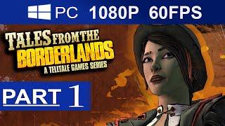 Tales From The Borderlands Episode 1 Walkthrough Part 1 [1080p HD 60FPS] - No Commentary