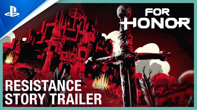 For Honor - Resistance Story Trailer | PS4
