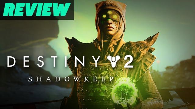 Destiny 2: Shadowkeep Review