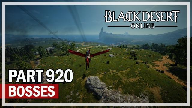 Black Desert Online - Let's Play Part 920 - Bosses