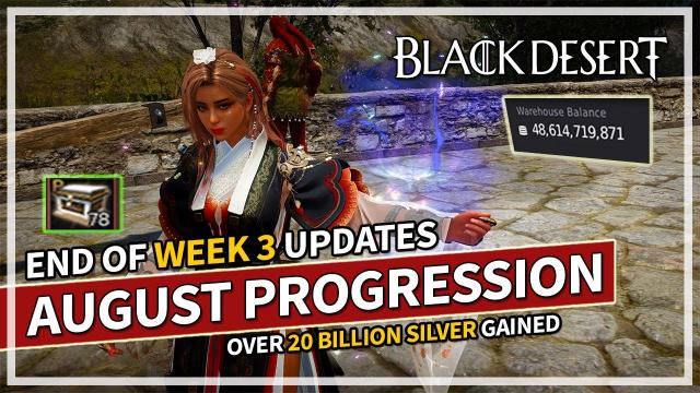 New Tagged Character? End of Week 3 - Account Progression August 2023 | Black Desert
