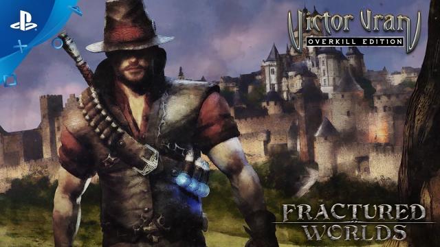 Victor Vran Overkill Edition - Fractured Worlds Trailer | PS4