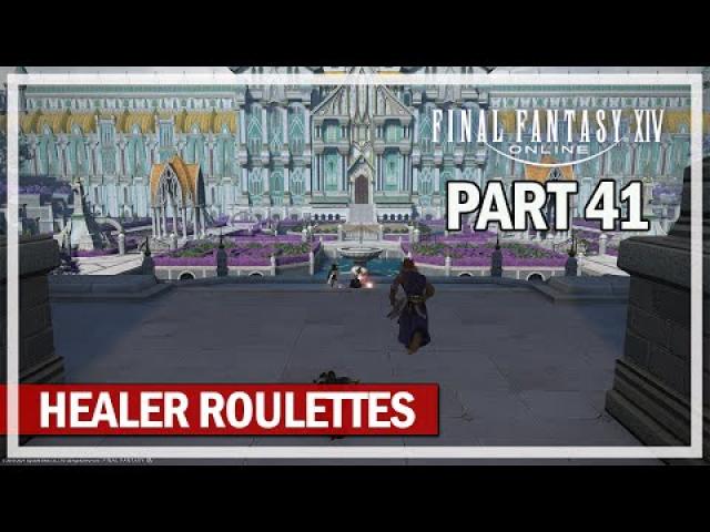 Final Fantasy 14 - Astrologian Daily Roulettes - Episode 41 (Trial / Raid / AR )