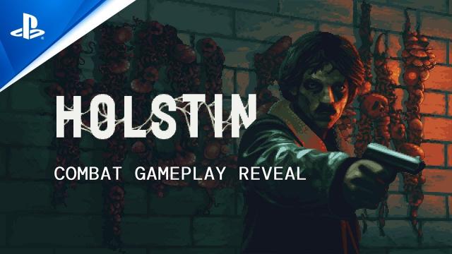 Holstin - Combat Gameplay Reveal | PS5 & PS4 Games