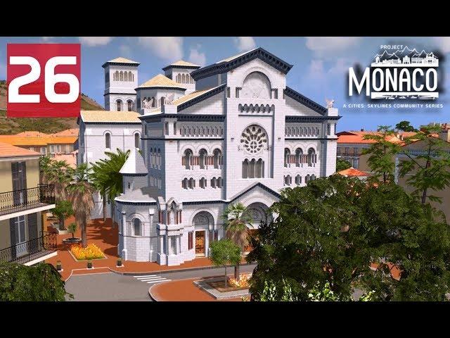 Monaco-Ville - Cities: Skylines: Project: Monaco - EP26