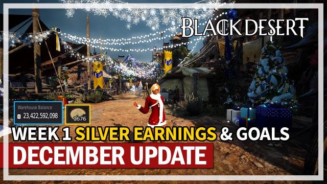 Week 1 Silver Earnings & Goals | December 2022 Update | Black Desert