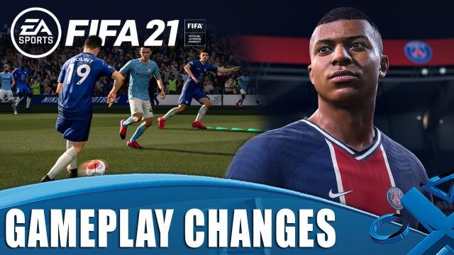 FIFA 21 Gameplay - 7 Changes You've Been Waiting For