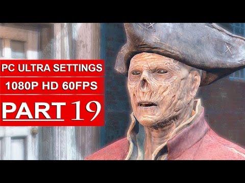 Fallout 4 Gameplay Walkthrough Part 19 [1080p 60FPS PC ULTRA Settings] - No Commentary