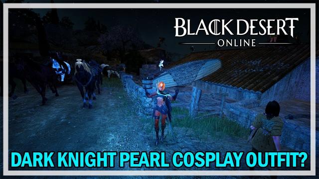 Black Desert Online - Special Pearl Cosplay Outfit Dark Knight