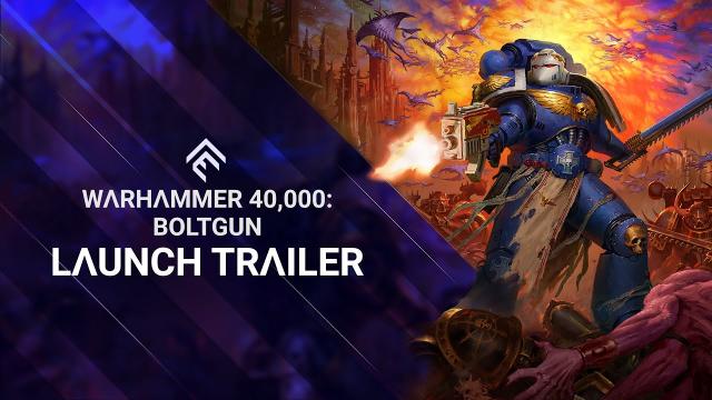 Warhammer 40,000: Boltgun - Launch Trailer