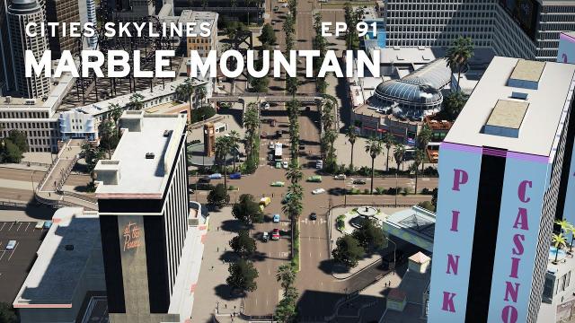 Functional Casinos Attract BIG Crowds! | Cities Skylines: Marble Mountain 91