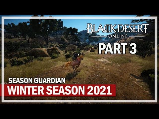 Black Desert Online - Winter 2021 Season Guardian - Episode 3 - Season Pass