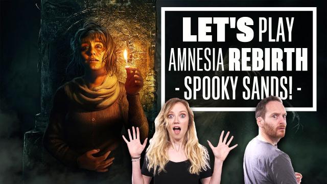 Let's Play Amnesia Rebirth - SPOOKY SANDS! Amnesia Rebirth PS4 Pro gameplay