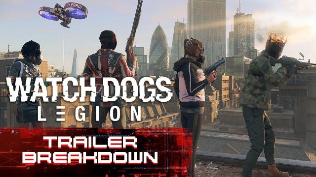 Watch Dogs: Legion E3 2019 Trailer Breakdown