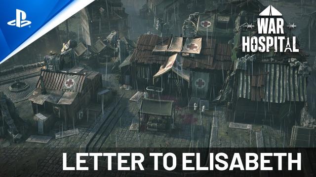 War Hospital - Letter to Elisabeth | PS5 Games