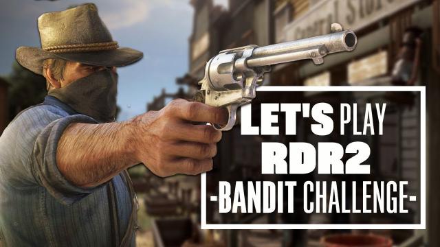 Let's Play Red Dead Redemption 2 - BANDIT CHALLENGE!