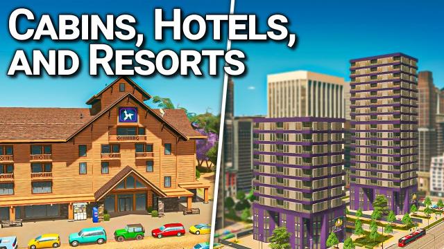 Building Cabins, Hotels, and Resorts to SAVE my City! — Cities: Skylines (#22)