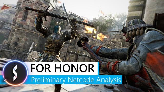 For Honor Preliminary Netcode Analysis