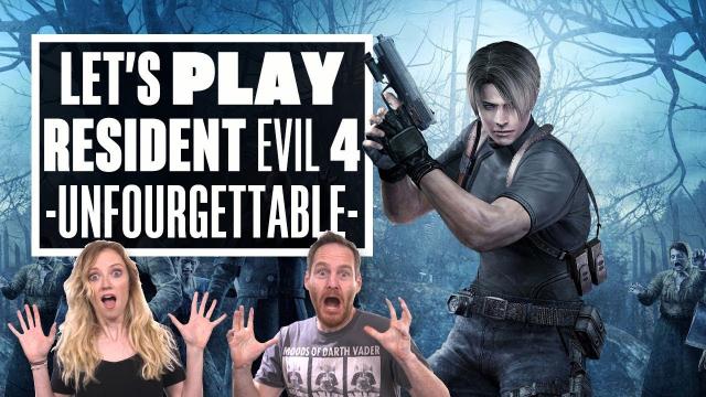 Let's Play Resident Evil 4 - UNFOURGETTABLE