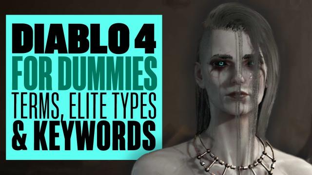 Diablo 4 For Dummies: Terms, Keywords, & Basics You Need To Know