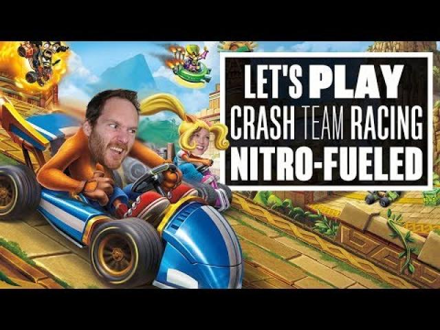 Crash Team Racing Nitro-Fueled Gameplay - (Let's Play Crash Team Racing Live)
