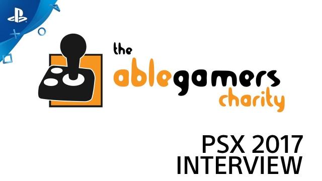 AbleGamers: Helping Everyone Play | PSX 2017 Interview