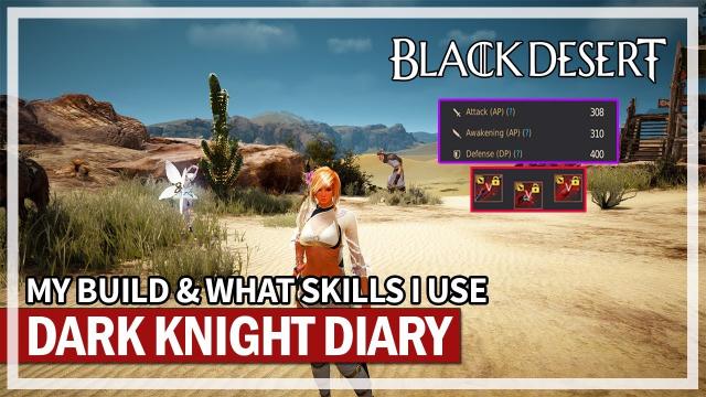 My Dark Knight Diary | Build & Add Ons | Black Desert