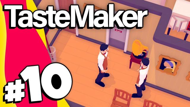 TasteMaker | Part 10