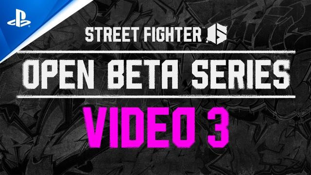 Street Fighter 6 - Open Beta Video 3: Competitive Features & Events | PS5 Games