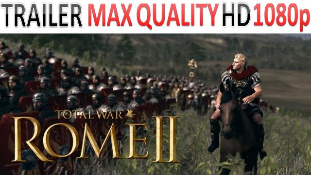 Total War: ROME II - Trailer - Imperator Augustus DLC - Max Quality HD - 1080p