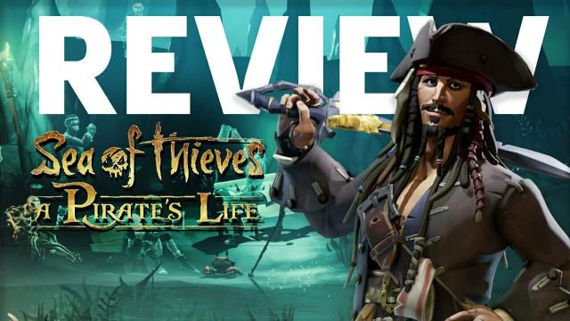 Sea Of Thieves A Pirate's Life Video Review