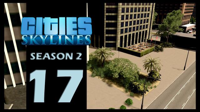 Cities: Skylines Season 2 | Episode 17 | Downtown details!