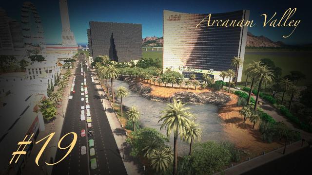 CASINOS & DOWNTOWN AVENUE - Cities Skylines: Arcanam Valley - Part 19