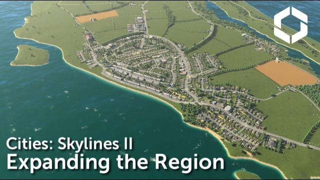 Cities: Skylines II - St. Luke (Part 2) - Expanding the Region