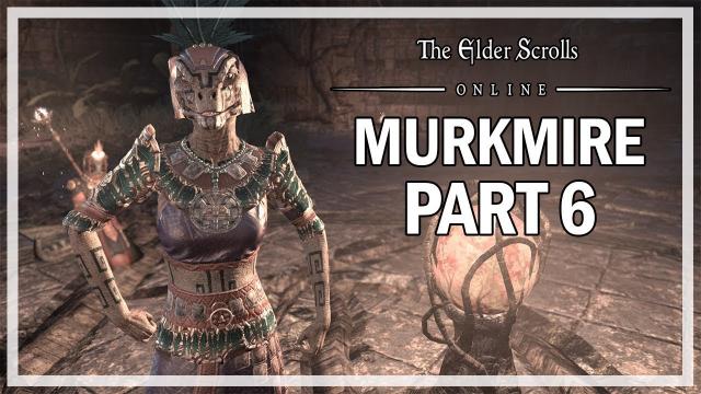 The Elder Scrolls Online Murkmire - Let's Play Part 6 - Swamp & Serpant